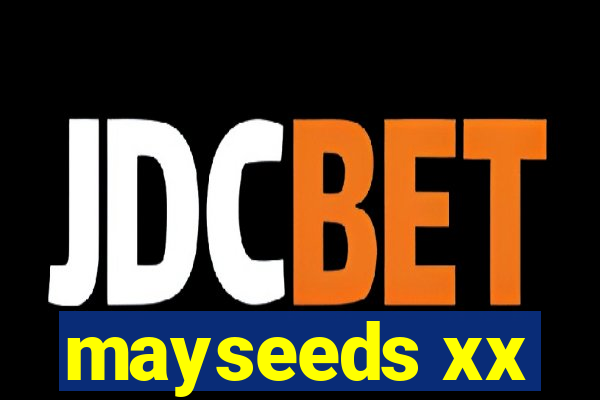 mayseeds xx